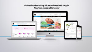 Onlineshop erstellung mit WordPress inkl. Plug-in WooCommerce & Elementor